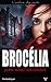 Brocélia by Jean-Marc Dhainaut