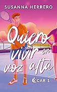 Quiero vivir en voz alta (Car #1) 