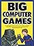 Big Computer Games
