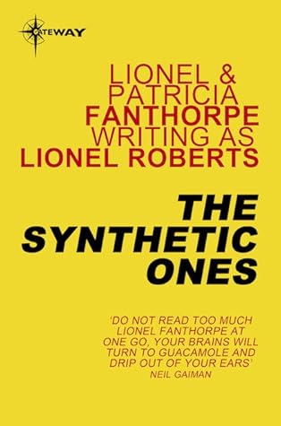 The Synthetic Ones