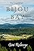 The Legend of Bijou Bay by Gini Roberge