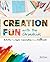 Creation Fun with Grandkids