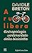 A ruota libera: Antropologi...