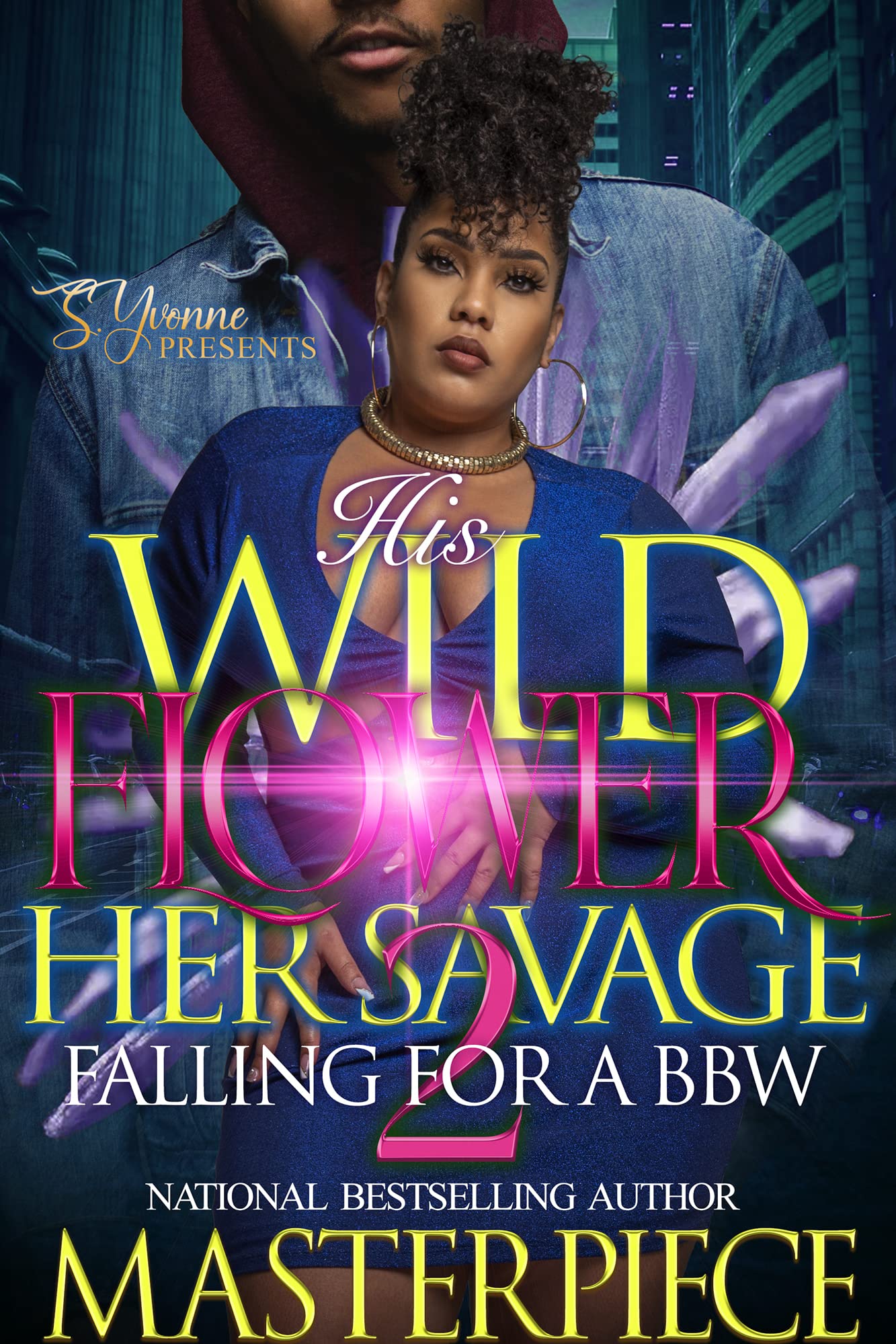 His Wildflower Her Savage 2: Falling For A BBW (His Wildflower Her Savage: Falling For A BBW)