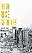 High Rise Stories: Voices f...