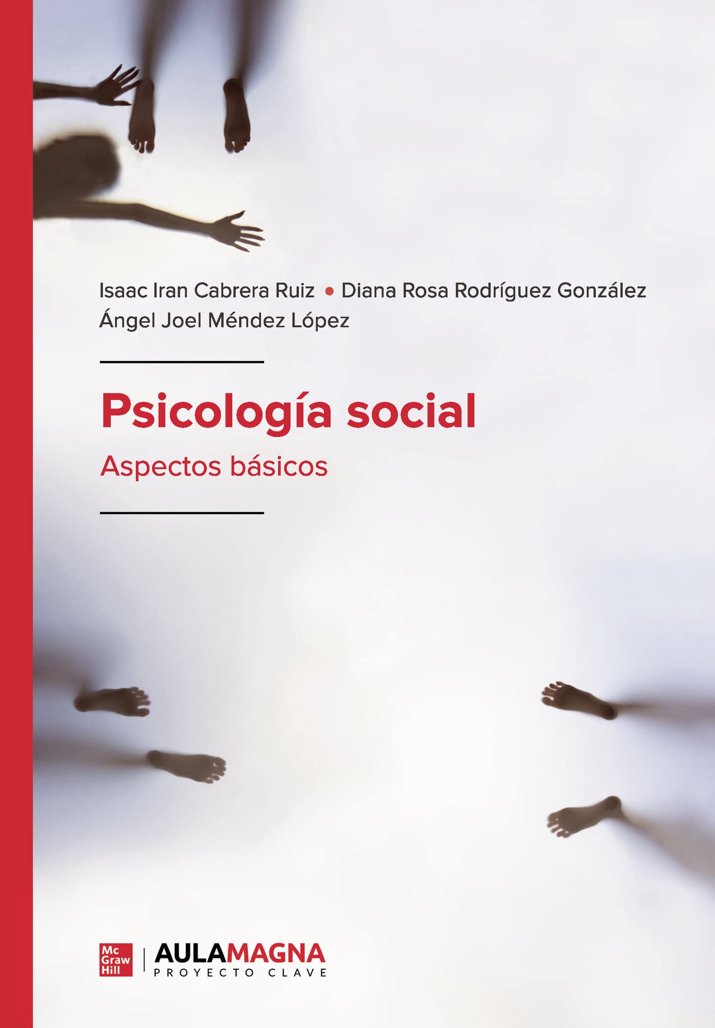 Psicología social: Aspectos básicos (Spanish Edition)