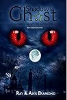 Shadow's Ghost: A Vampire and Witches in Puerto Rico Revised Edition (Shadow's Ghost Series)