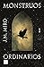 Monstruos ordinarios