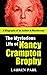 The Mysterious Life of Nancy Crampton Brophy: A Biography of an Author & Murderress