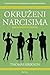Okruženi narcisima : kako se zaštititi od tuđeg ega