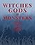 Witches Gods and Monsters by Riot Addams