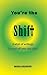 You're the Shift