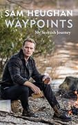 Waypoints: My Scottish Journey 
