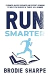 Run Smarter: Evid...