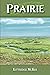 Prairie by Kittredge McKee