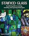 Stained Glass: A ...