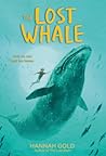 The Lost Whale by Hannah  Gold