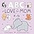 ABCs of Love for Mom (Books of Kindness)