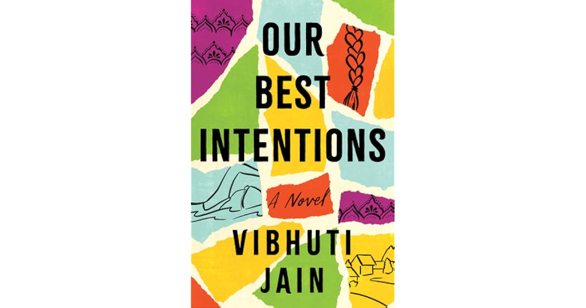 Our Best Intentions by Vibhuti Jain
