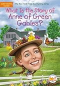 What Is the Story of Anne of Green Gables?