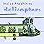 Helicopters (Inside Machines)