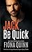 Jack Be Quick (Strike Force: An Iniquus Romantic Suspense Mystery Thriller)