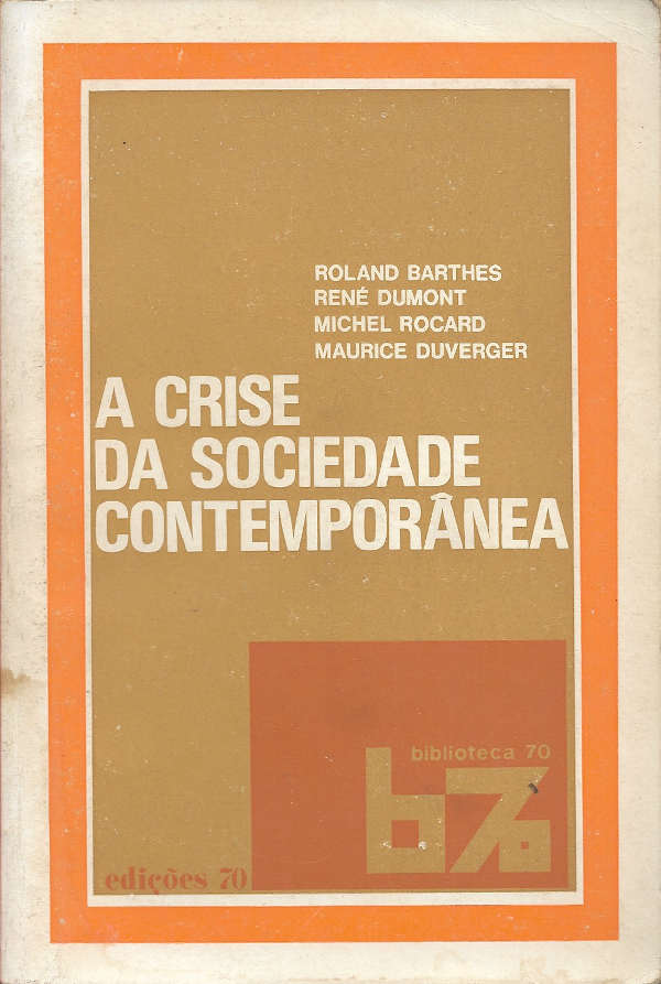 A Crise da Sociedade Contemporânea (Biblioteca 70 #Sociologia)