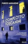 Il complotto Toscanini by Filippo Iannarone