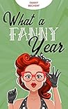 What a Fanny Year by Fanny Bechert