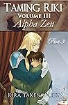 Taming Riki: Alph...