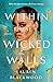 Within These Wicked Walls