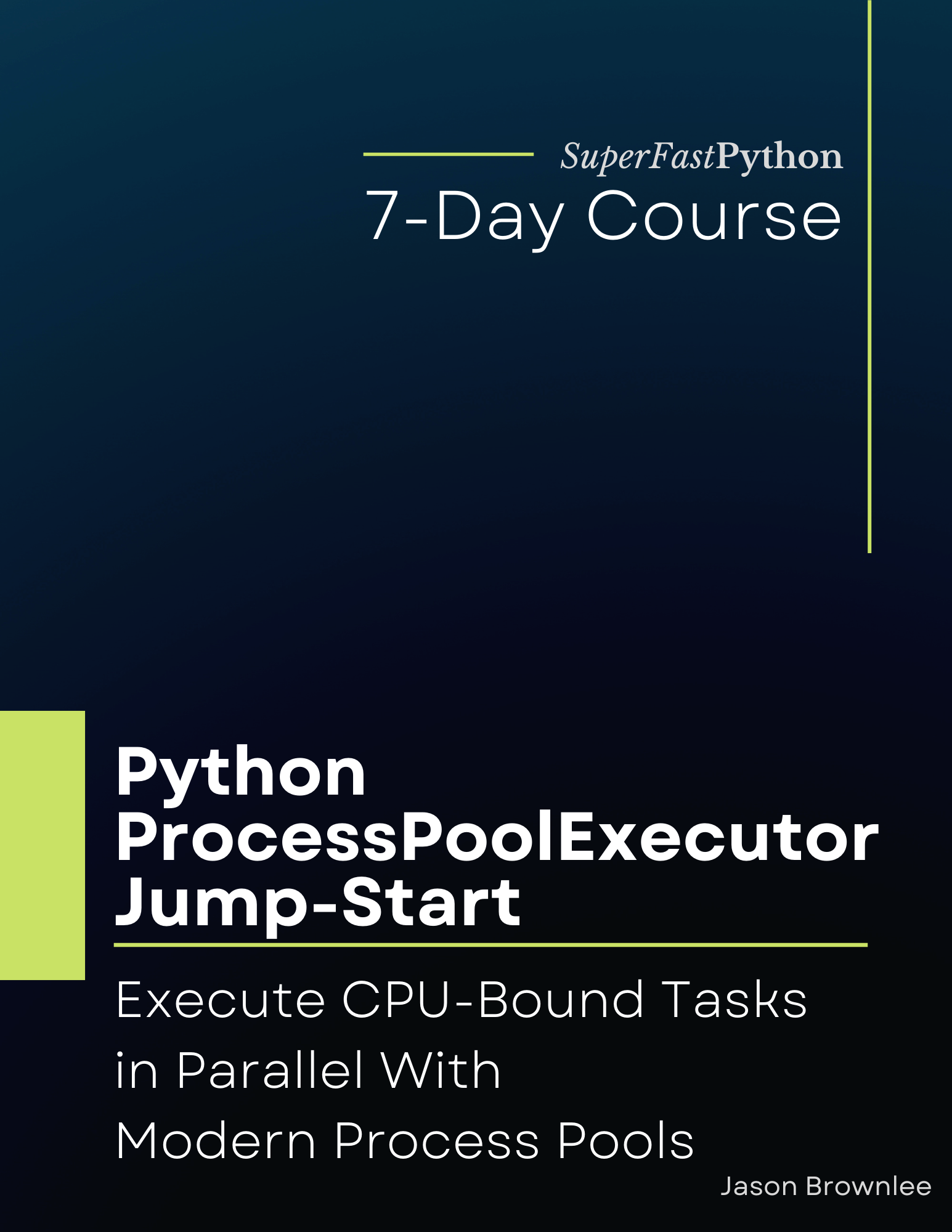 Python ProcessPoolExecutor Jump-Start: Execute CPU-Bound Tasks in Parallel With Modern Process Pools