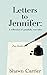 Letters to Jennifer by Shawn Carrier
