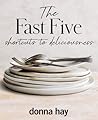 The Fast Five by Donna  Hay