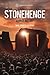 Stonehenge: A Brief History