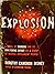 Explosion: A novel of murder and its shattering effect on a group of normal, intelligent people