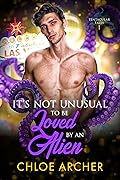It's Not Unusual to Be Loved by an Alien (Tentacular Tales #1)
