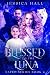 Blessed To The Luna (Fated #4)