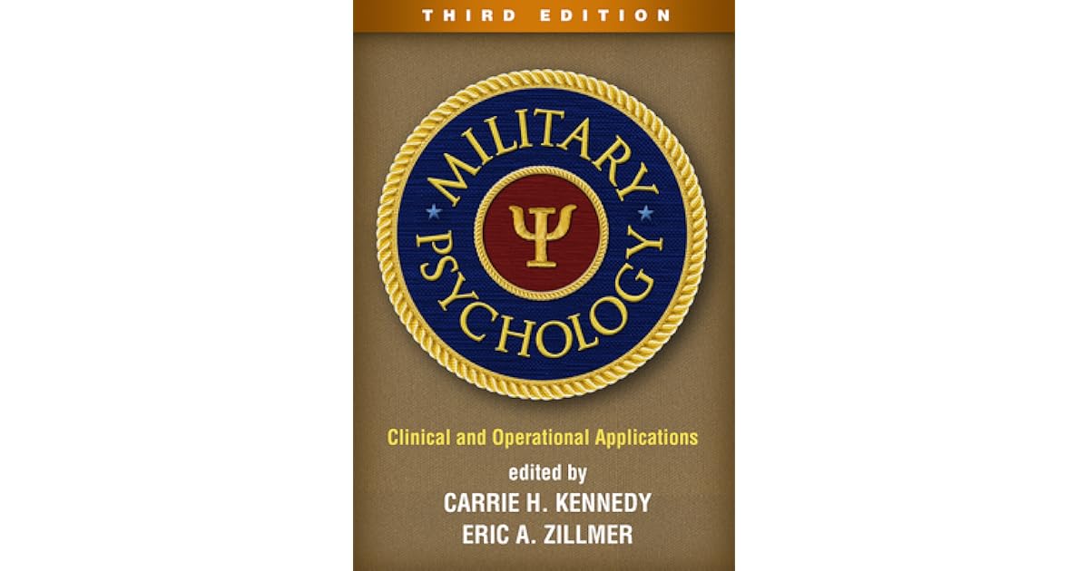 Military Psychology Clinical and Operational Applications by Carrie H