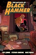 The Last Days of Black Hammer