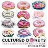 Cultured Donuts: ...