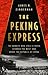 The Peking Express: The Ban...