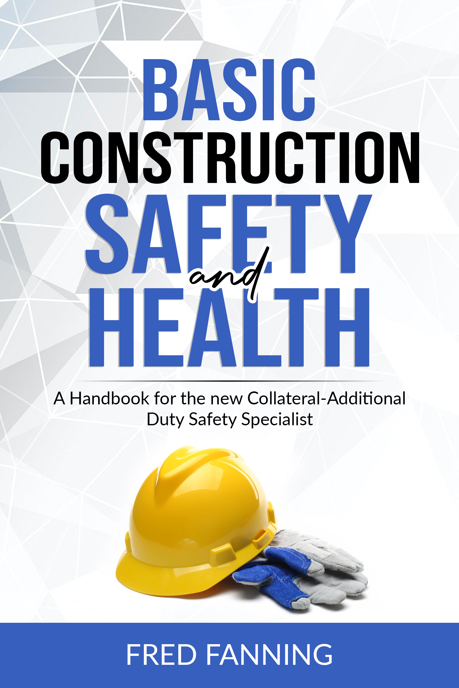 Basic Construction Safety and Health