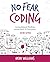 No Fear Coding: Computational Thinking Across the K-5 Classroom