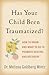 Has Your Child Been Traumat...
