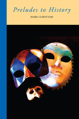 Preludes to History (Via Folios, 114)