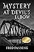 Mystery at Devil's Elbow by Fred Fanning