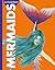 Curious About Mermaids (Curious About Mythical Creatures)