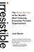 Irresistible: The Seven Secrets of the World's Most Enduring, Employee-Focused Organizations