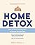 Home Detox: Make Your Home ...